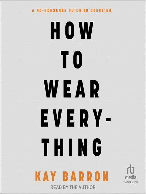 Title details for How to Wear Everything by Kay Barron - Available